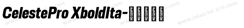CelestePro XboldIta字体转换